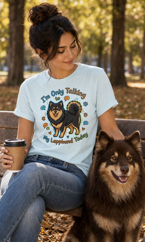 Finnish Lapphund Only Talking Today T-Shirt Finnish Lapphund t-shirt worn, lifestyle photo
