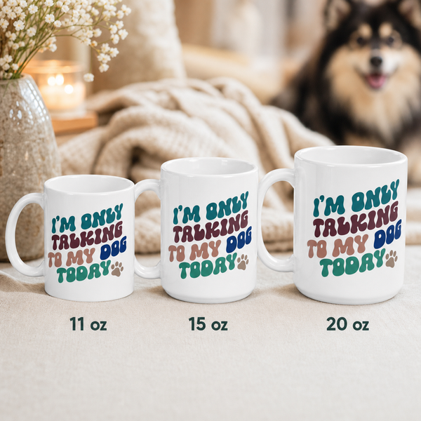 Finnish Lapphund Mug Only Talking Dog Today Pet Lover Gift Finnish Lapphund mug size lineup, 11oz 15oz and 20oz