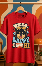 Finnish Lapphund Tell Your Lappy Hi T-Shirt Finnish Lapphund t-shirt