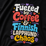Finnish Lapphund Coffee And Chaos T-Shirt design close-up on a Finnish Lapphund t-shirt