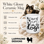 Care and product info for the Finnish Lapphund Mug Just Girl Loves Dogs Dog Mom Gift Finnish Lapphund mug