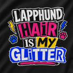 Finnish Lapphund Hair Is My Glitter T-Shirt design close-up on a Finnish Lapphund t-shirt