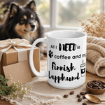 Finnish Lapphund Mug – 'All I Need is Coffee and My Finnish Lapphund' with Paw Print Finnish Lapphund mug as a gift