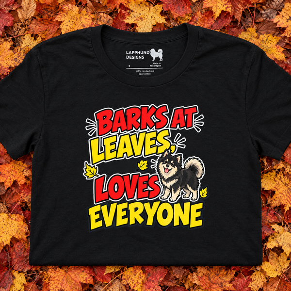 Finnish Lapphund Barks at Leaves, Loves Everyone T-Shirt Finnish Lapphund t-shirt