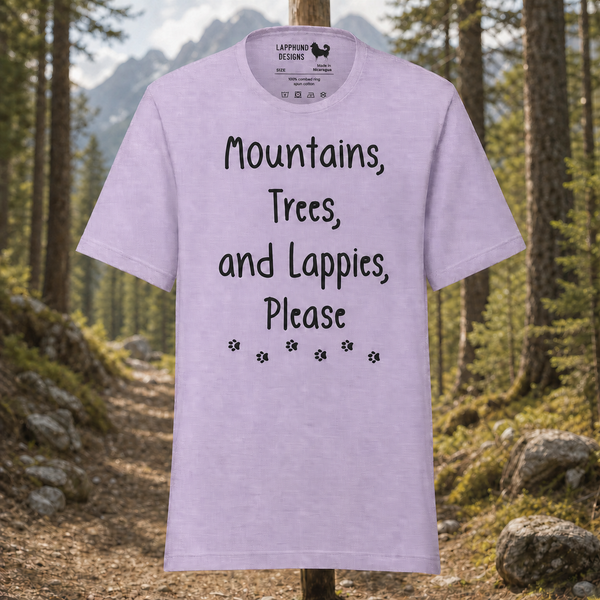 Mountains, Trees, and Lappies Please T-Shirt – Perfect for Lapphund Lovers & Nature Enthusiasts Finnish Lapphund t-shirt