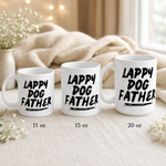 Lappy Dog Father Mug – Bold Typography for Proud Lapphund Dads Finnish Lapphund mug size lineup, 11oz 15oz and 20oz