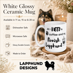 Care and product info for the Finnish Lapphund Mug – 'All I Need is Coffee and My Finnish Lapphund' with Paw Print Finnish Lapphund mug