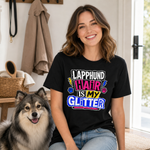 Finnish Lapphund Hair Is My Glitter T-Shirt Finnish Lapphund t-shirt worn, lifestyle photo