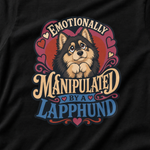 Finnish Lapphund Emotionally Manipulated T-Shirt design close-up on a Finnish Lapphund t-shirt