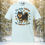 Finnish Lapphund only talking today t-shirt with humorous dog lover slogan artwork