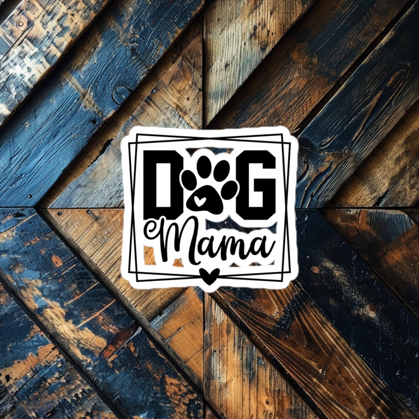 Dog Mama Sticker – Bold and Proud Pet Parent Vinyl Decal