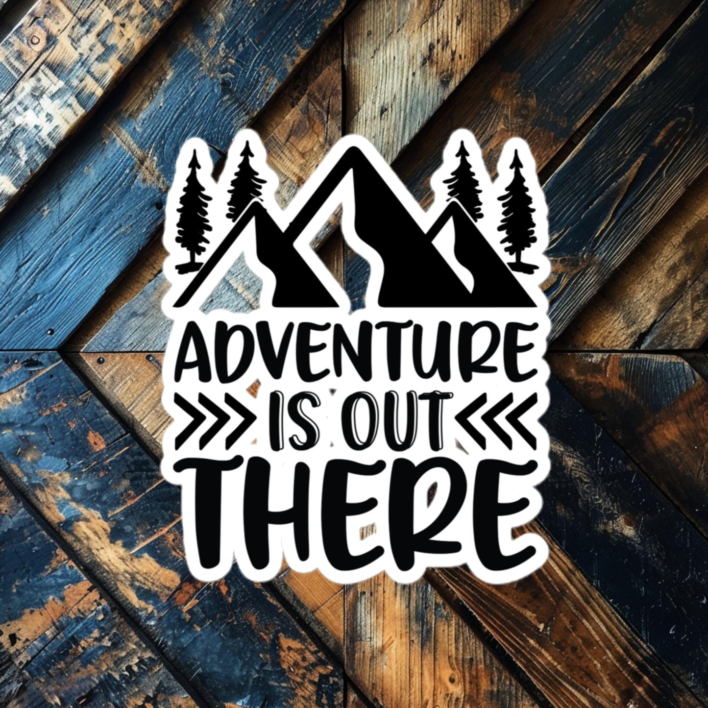 Adventure Is Out There Sticker – Inspiring Vinyl for Outdoor Lovers