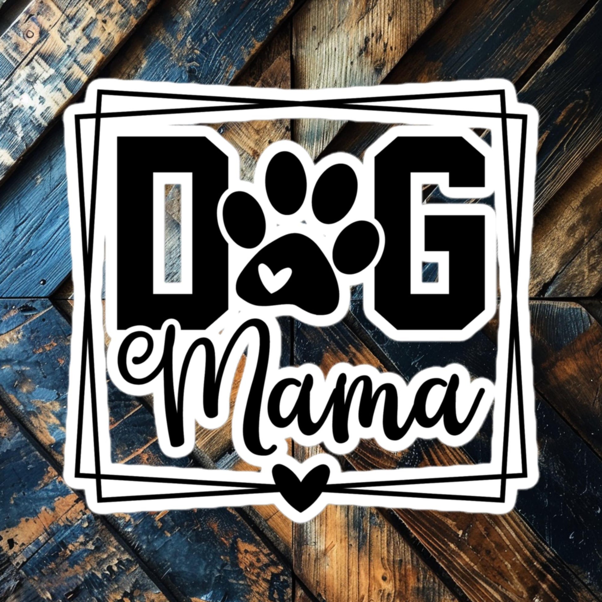 Dog Mama vinyl sticker with bold block letters and a paw print heart, perfect for proud dog moms.