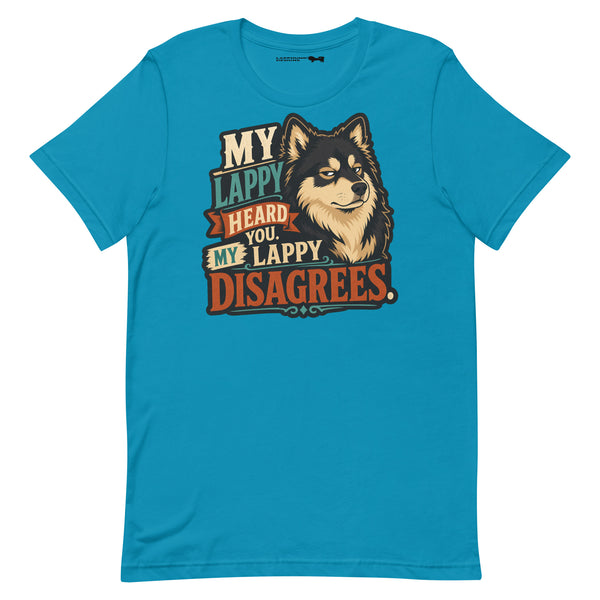 Finnish Lapphund My Lappy Disagrees T-Shirt | Lapphund Designs