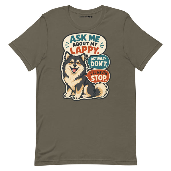 Finnish Lapphund Ask Me About My Lappy T-Shirt | Lapphund Designs