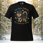 Finnish Lapphund Only Talking Today T-Shirt | Lapphund Designs