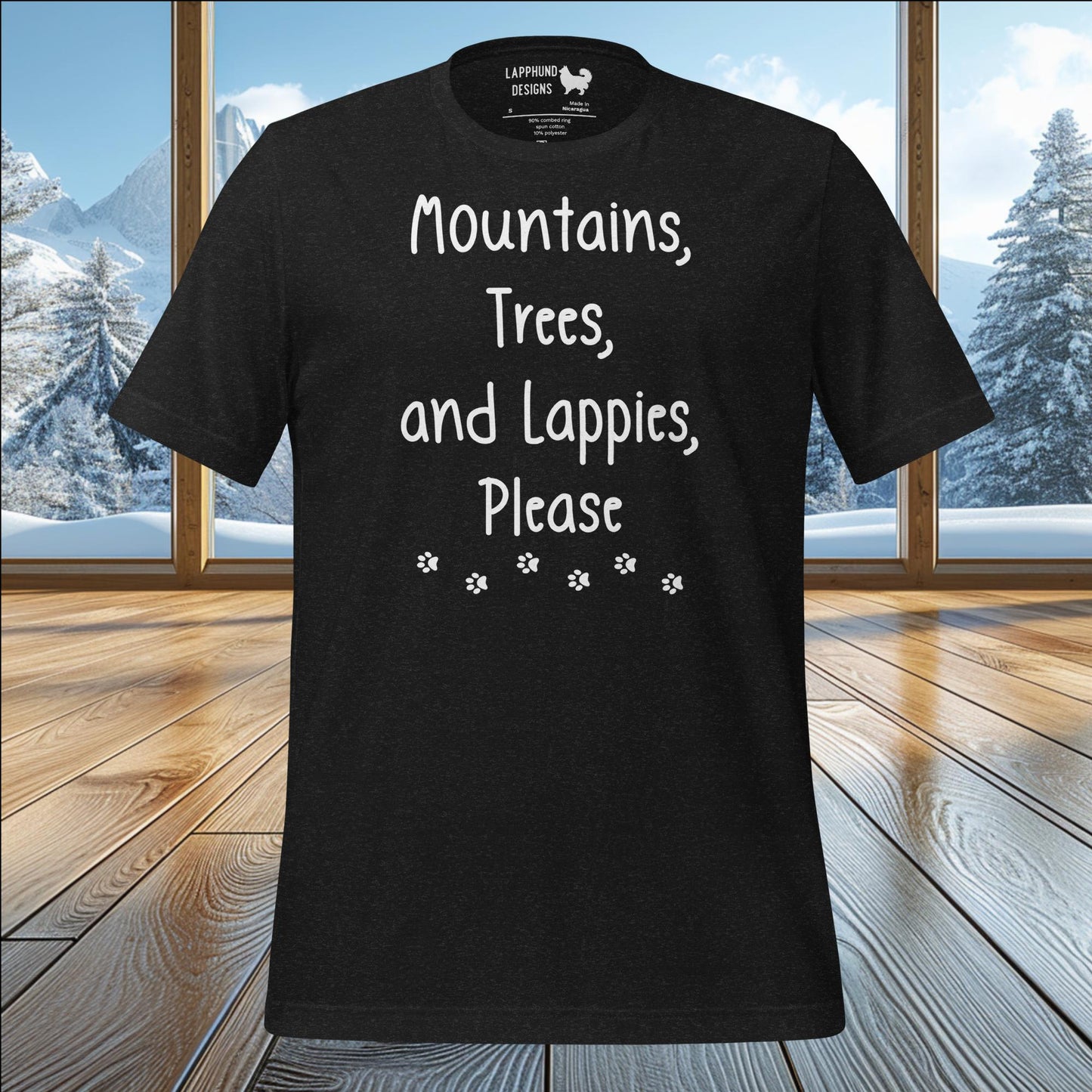 Mountains, Trees, and Lappies Please T-Shirt – Perfect for Lapphund Lovers & Nature Enthusiasts