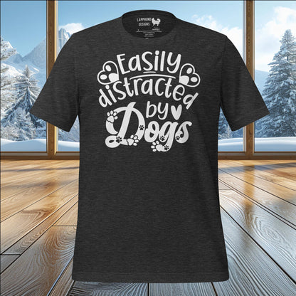 Easily Distracted by Dogs T-Shirt – Playful Design for Dog Lovers & Outdoor Fun