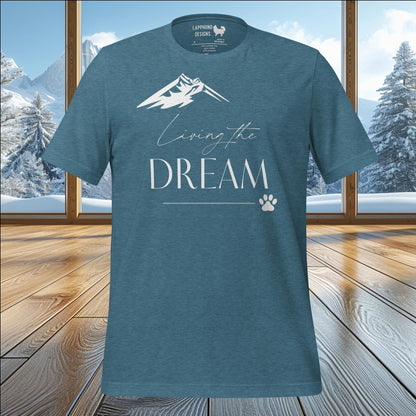 Living the Dream T-Shirt – Perfect for Nature Lovers & Adventurous Dog Owners