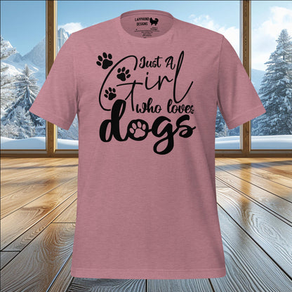 Just a Girl Who Loves Dogs T-Shirt – Celebrate Adventure and Outdoor Life