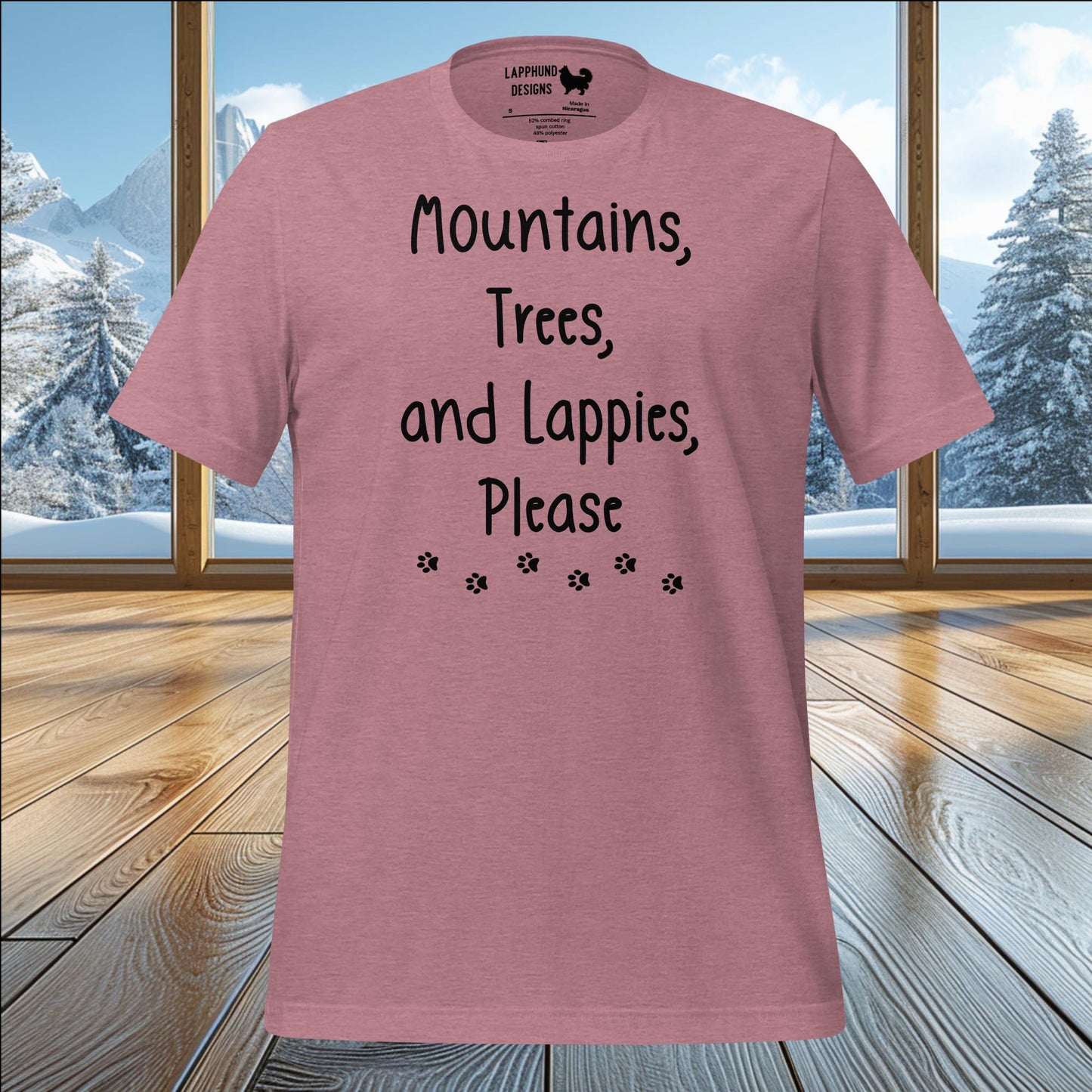 Mountains, Trees, and Lappies Please T-Shirt – Perfect for Lapphund Lovers & Nature Enthusiasts