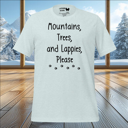 Mountains, Trees, and Lappies Please T-Shirt – Perfect for Lapphund Lovers & Nature Enthusiasts