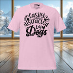 Easily Distracted by Dogs T-Shirt – Playful Design for Dog Lovers & Outdoor Fun