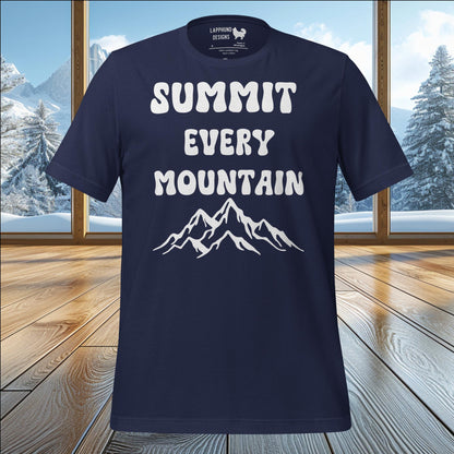 Summit Every Mountain T-Shirt – Bold Design for Nature Lovers & Outdoor Adventurers