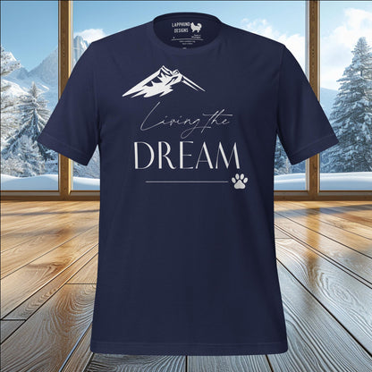 Living the Dream T-Shirt – Perfect for Nature Lovers & Adventurous Dog Owners