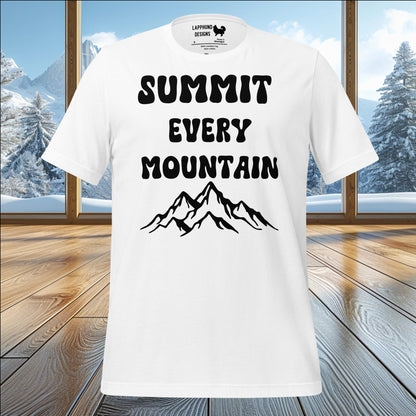 Summit Every Mountain T-Shirt – Bold Design for Nature Lovers & Outdoor Adventurers