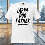 Lappy Dog Father T-Shirt – Perfect for Proud Lapphund Dads & Dog Lovers
